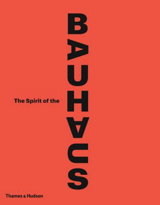 The Spirit of the Bauhaus